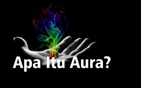 aura itu apa
